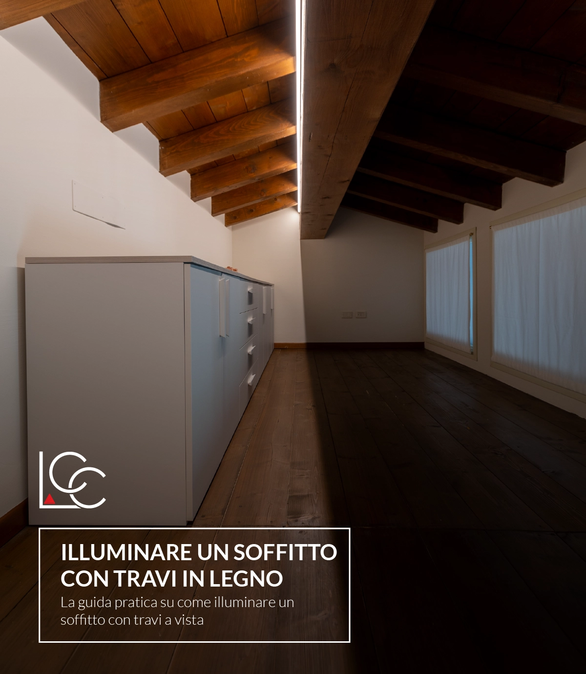 Come illuminare un soffitto di travi in legno: una guida pratica alle soluzioni LCC - LuceControCorrente