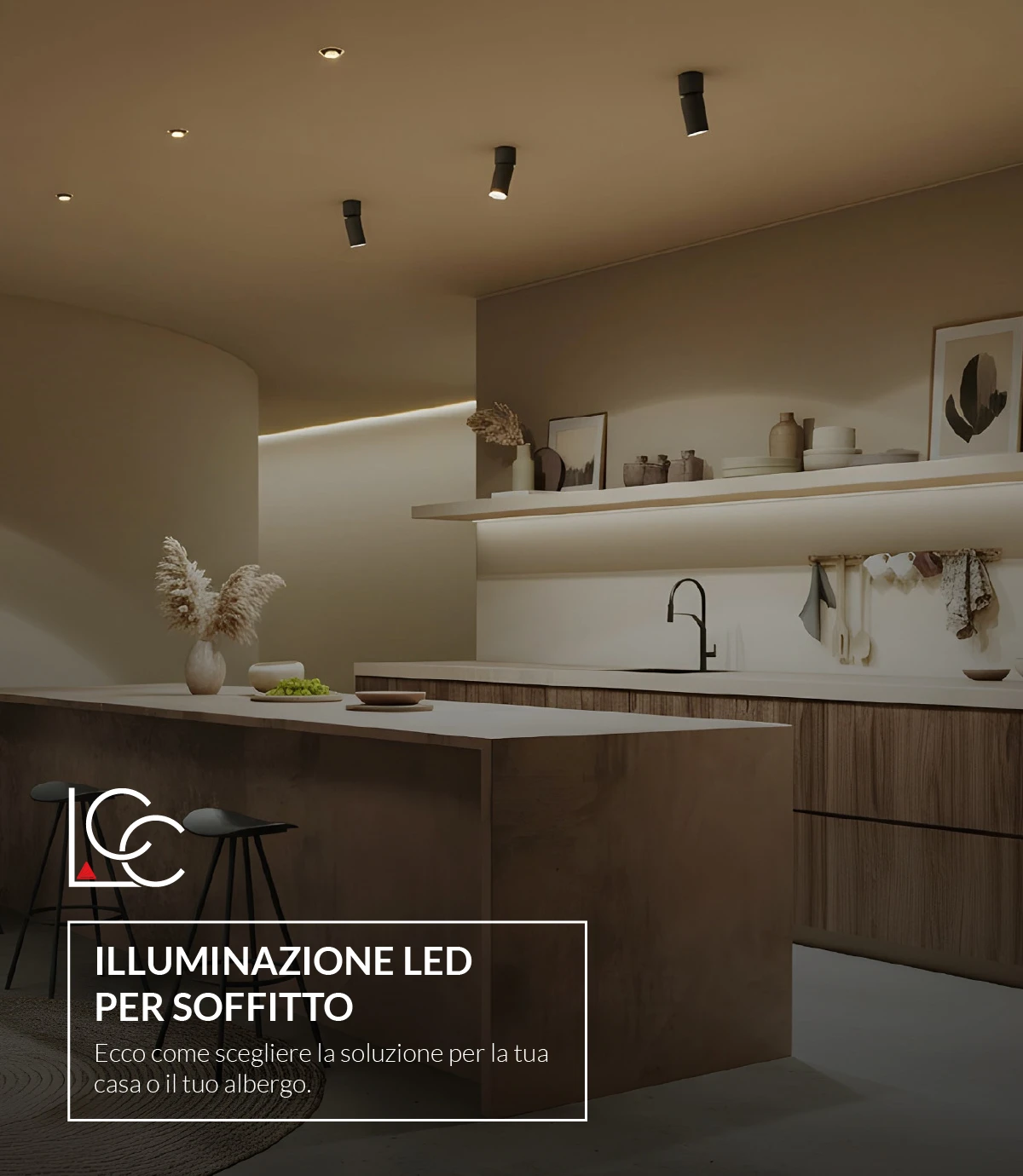 Illuminazione LED a soffitto: come scegliere la soluzione per te