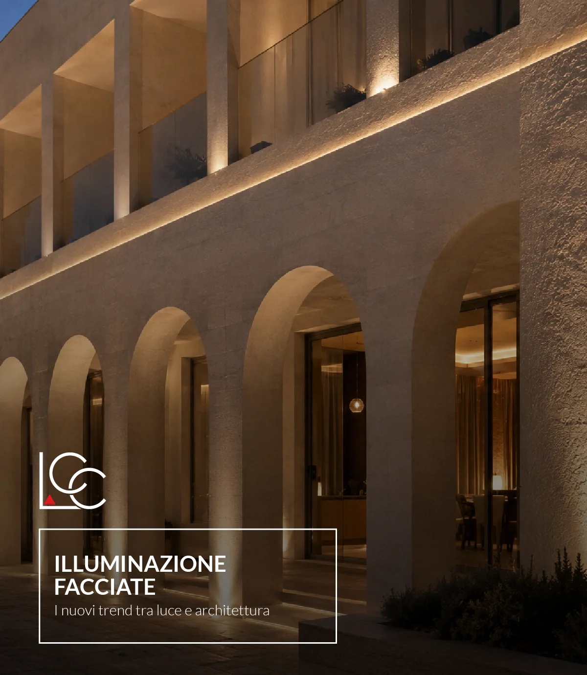 Illuminazione Facciate: i nuovi trend tra luce e architettura - Luce ControCorrente